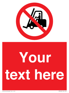 PM5206: Custom No Forklift Trucks Sign
