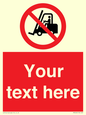 PM5206: Custom No Forklift Trucks Sign