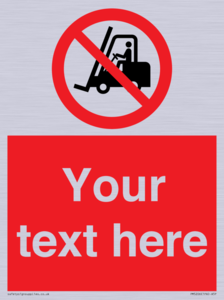 PM5206: Custom No Forklift Trucks Sign