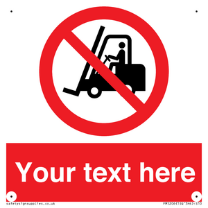 PM5206: Custom No Forklift Trucks Sign