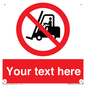 PM5206: Custom No Forklift Trucks Sign
