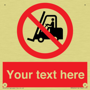 PM5206: Custom No Forklift Trucks Sign