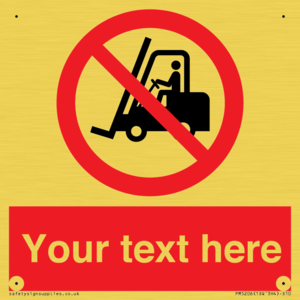 PM5206: Custom No Forklift Trucks Sign