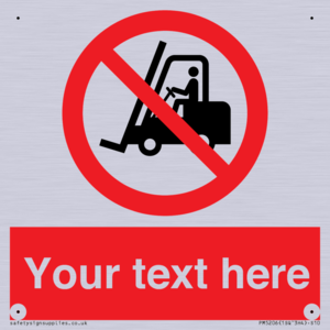 PM5206: Custom No Forklift Trucks Sign