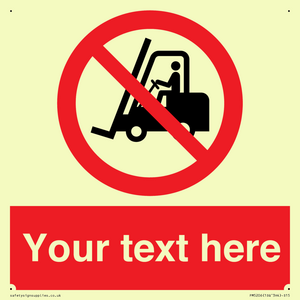PM5206: Custom No Forklift Trucks Sign