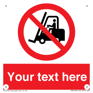 PM5206: Custom No Forklift Trucks Sign