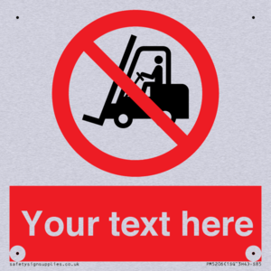 PM5206: Custom No Forklift Trucks Sign
