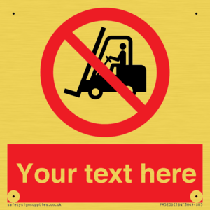 PM5206: Custom No Forklift Trucks Sign