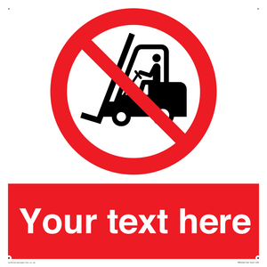 PM5206: Custom No Forklift Trucks Sign