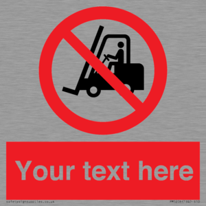 PM5206: Custom No Forklift Trucks Sign