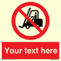 PM5206: Custom No Forklift Trucks Sign