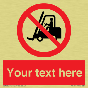 PM5206: Custom No Forklift Trucks Sign