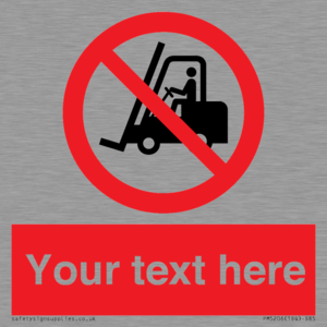PM5206: Custom No Forklift Trucks Sign
