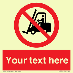 PM5206: Custom No Forklift Trucks Sign