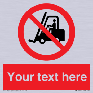 PM5206: Custom No Forklift Trucks Sign