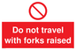 PM5266: Do not travel with forks raised