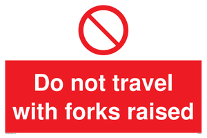 PM5266: Do not travel with forks raised