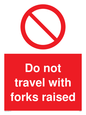 PM5266: Do not travel with forks raised