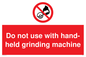 PM5601: Do not use hand-held grinding machine