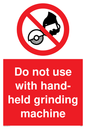 PM5601: Do not use hand-held grinding machine
