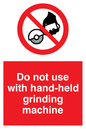 PM5601: Do not use hand-held grinding machine
