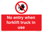 PM5695: No entry when forklift truck in use Prohibition Sign