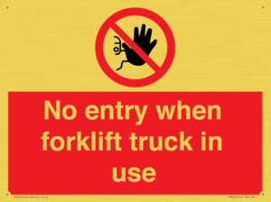 PM5695: No entry when forklift truck in use Prohibition Sign
