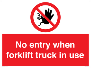 PM5695: No entry when forklift truck in use Prohibition Sign