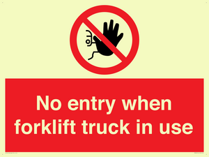 PM5695: No entry when forklift truck in use Prohibition Sign