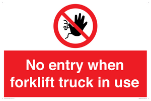 PM5695: No entry when forklift truck in use Prohibition Sign