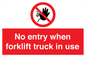 PM5695: No entry when forklift truck in use Prohibition Sign