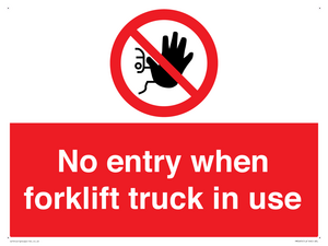 PM5695: No entry when forklift truck in use Prohibition Sign