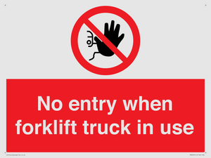 PM5695: No entry when forklift truck in use Prohibition Sign