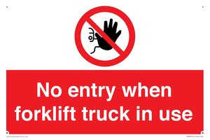PM5695: No entry when forklift truck in use Prohibition Sign