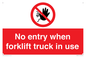 PM5695: No entry when forklift truck in use Prohibition Sign
