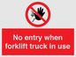 PM5695: No entry when forklift truck in use Prohibition Sign