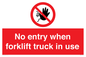 PM5695: No entry when forklift truck in use Prohibition Sign
