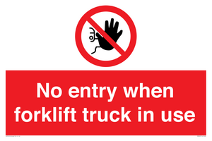 PM5695: No entry when forklift truck in use Prohibition Sign