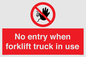 PM5695: No entry when forklift truck in use Prohibition Sign