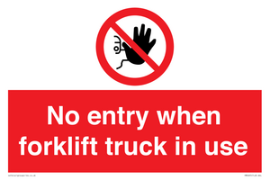 PM5695: No entry when forklift truck in use Prohibition Sign