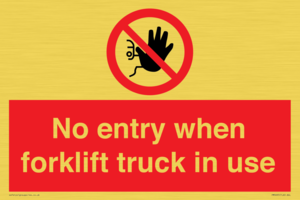 PM5695: No entry when forklift truck in use Prohibition Sign