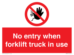 PM5695: No entry when forklift truck in use Prohibition Sign