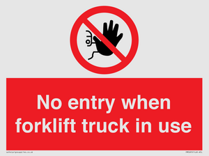 PM5695: No entry when forklift truck in use Prohibition Sign