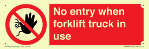 PM5695: No entry when forklift truck in use Prohibition Sign