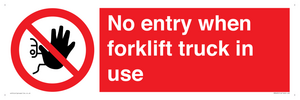 PM5695: No entry when forklift truck in use Prohibition Sign