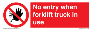 PM5695: No entry when forklift truck in use Prohibition Sign