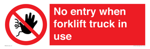 PM5695: No entry when forklift truck in use Prohibition Sign