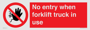 PM5695: No entry when forklift truck in use Prohibition Sign