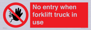 PM5695: No entry when forklift truck in use Prohibition Sign