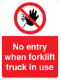 PM5695: No entry when forklift truck in use Prohibition Sign